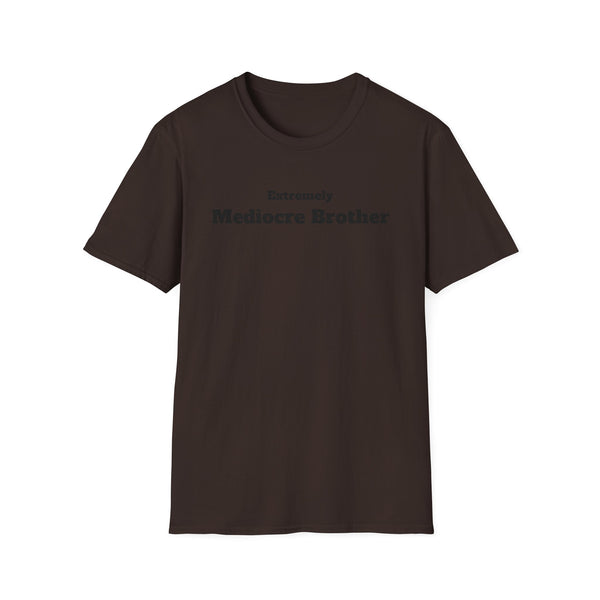 Mediocre Brother Unisex Softstyle T-Shirt