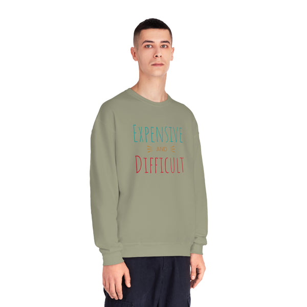 Expensive and Difficult Unisex NuBlend® Crewneck Sweatshirt