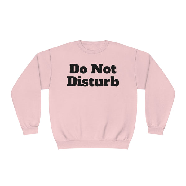 Do Not Disturb Unisex NuBlend® Crewneck Sweatshirt