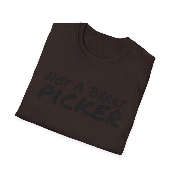 Not a Berry Picker Unisex Softstyle T-Shirt