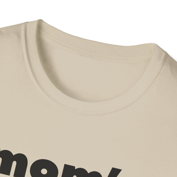 Mom's Favorite Unisex Softstyle T-Shirt