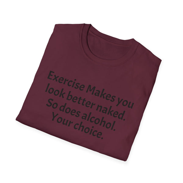 Exercise and Alcohol Unisex Softstyle T-Shirt