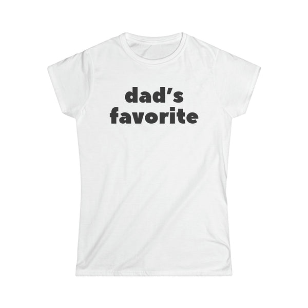 Dads Favorite Women's Softstyle Tee