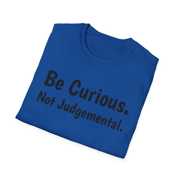 Be Curious Unisex Softstyle T-Shirt
