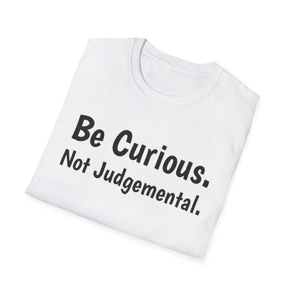 Be Curious Unisex Softstyle T-Shirt