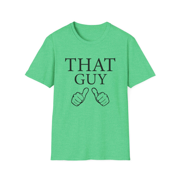 That Guy Unisex Softstyle T-Shirt