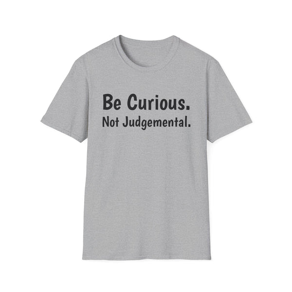 Be Curious Unisex Softstyle T-Shirt
