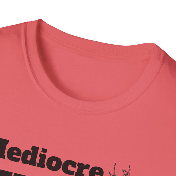 Mediocre Hunter Unisex Softstyle T-Shirt