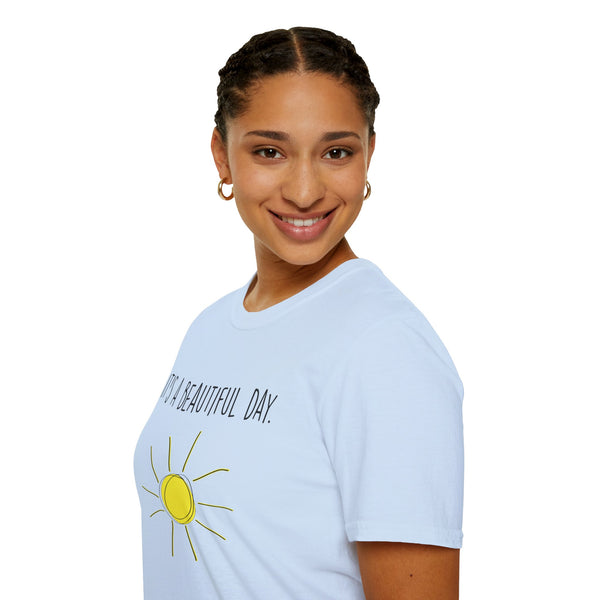 It's A Beautiful Day Unisex Softstyle T-Shirt