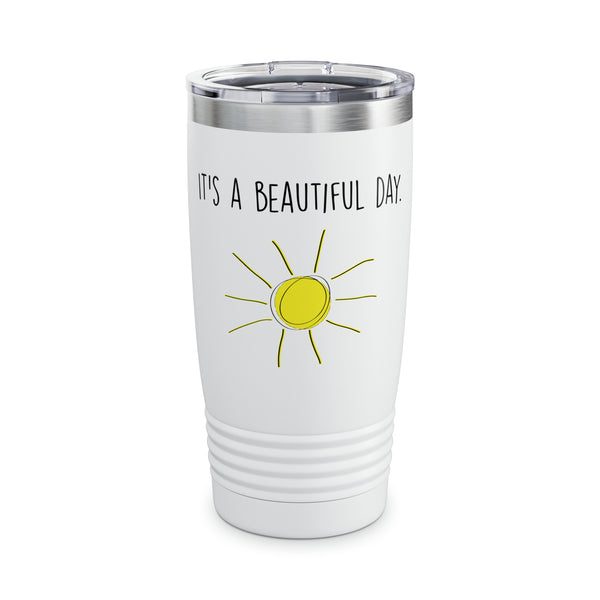 It's A Beautiful Day Ringneck Tumbler, 20oz