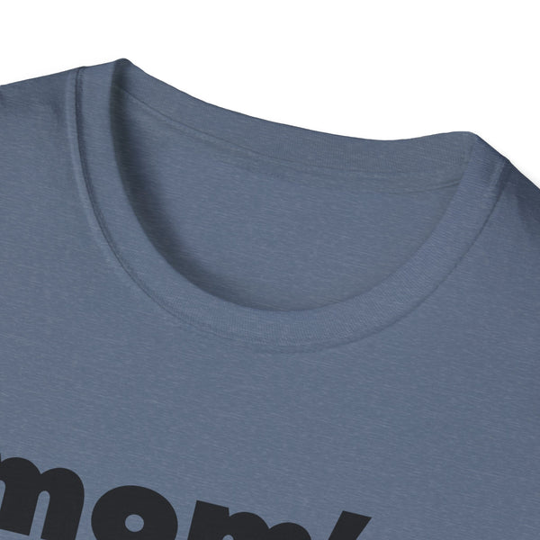 Mom's Favorite Unisex Softstyle T-Shirt