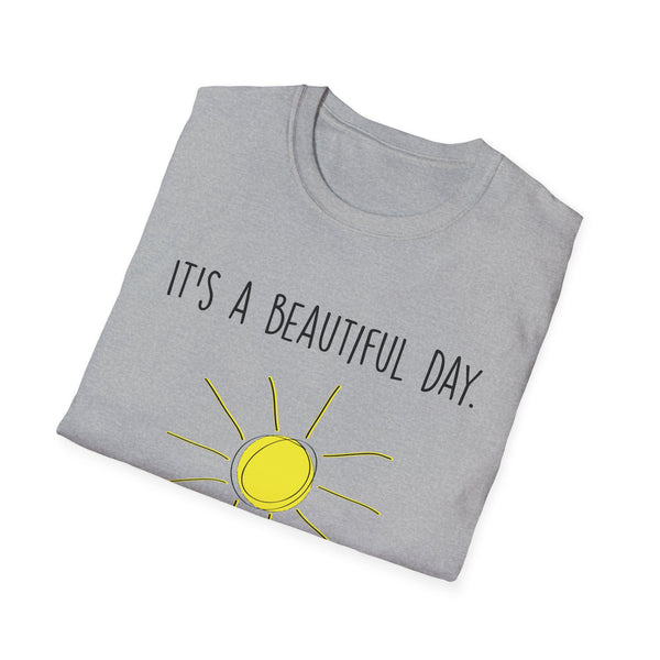 It's A Beautiful Day Unisex Softstyle T-Shirt