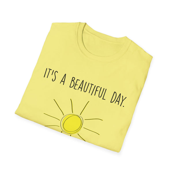 It's A Beautiful Day Unisex Softstyle T-Shirt