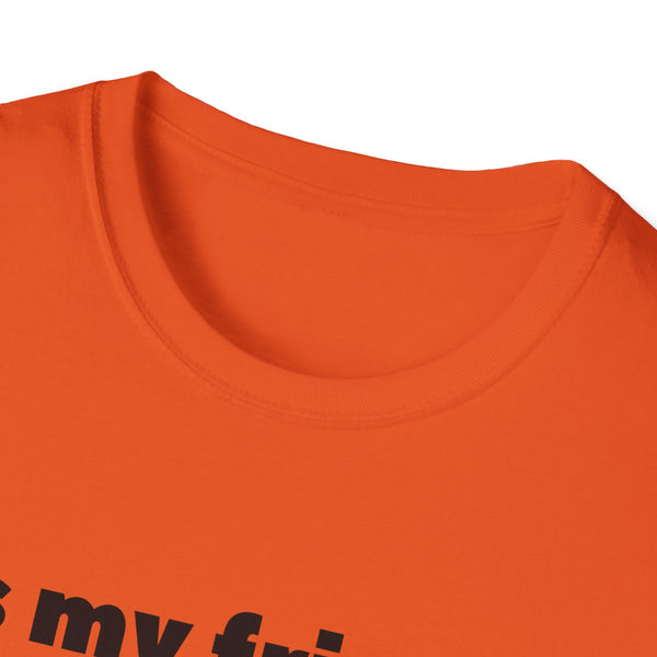 It's My Friends Birthday Unisex Softstyle T-Shirt