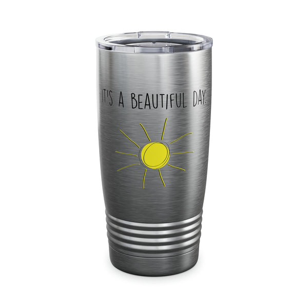 It's A Beautiful Day Ringneck Tumbler, 20oz