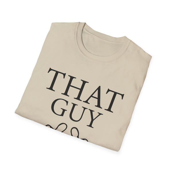 That Guy Unisex Softstyle T-Shirt