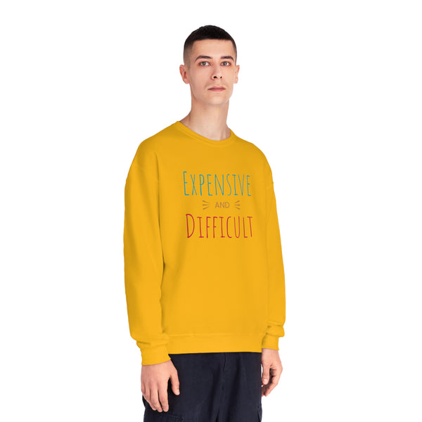 Expensive and Difficult Unisex NuBlend® Crewneck Sweatshirt