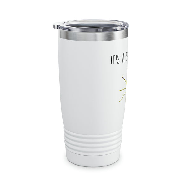 It's A Beautiful Day Ringneck Tumbler, 20oz