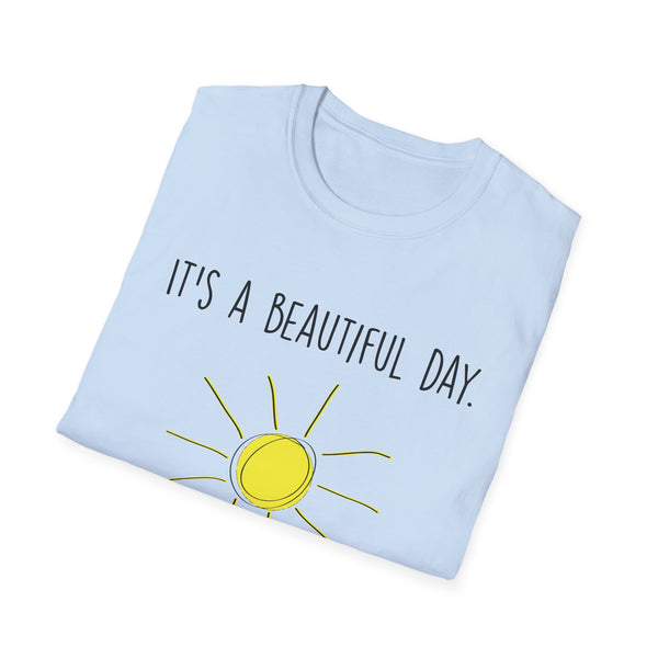 It's A Beautiful Day Unisex Softstyle T-Shirt