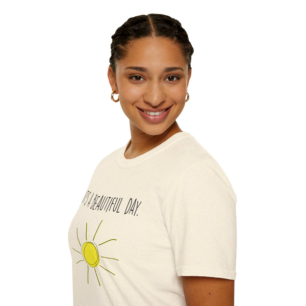 It's A Beautiful Day Unisex Softstyle T-Shirt