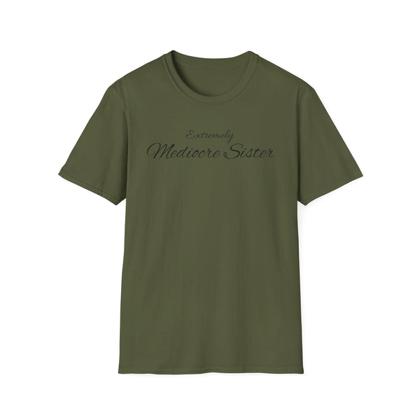 Mediocre Sister Unisex Softstyle T-Shirt