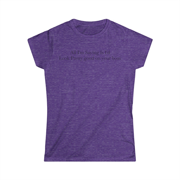 Look Good On Your Boat Women's Softstyle Tee