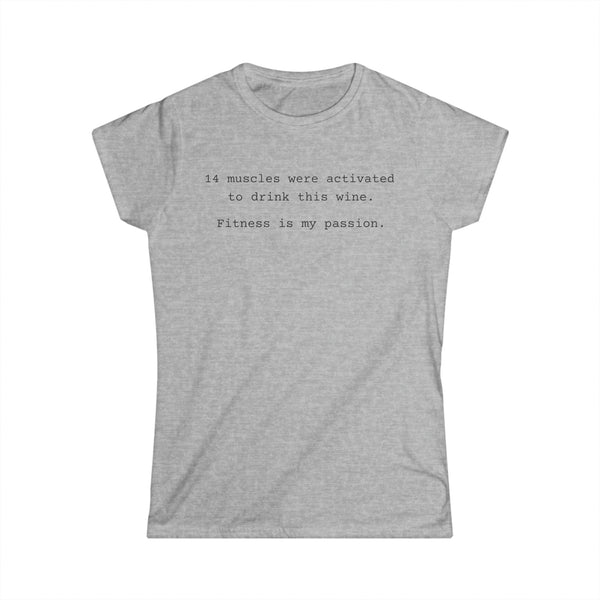 Wine is my passion Women's Softstyle Tee