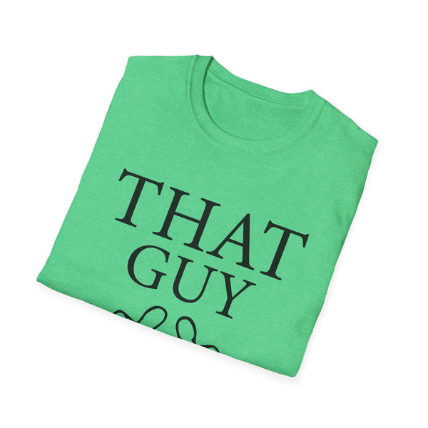 That Guy Unisex Softstyle T-Shirt