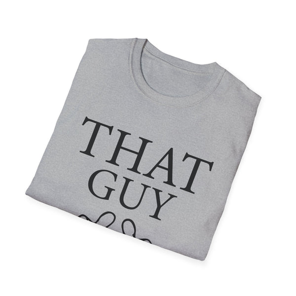 That Guy Unisex Softstyle T-Shirt