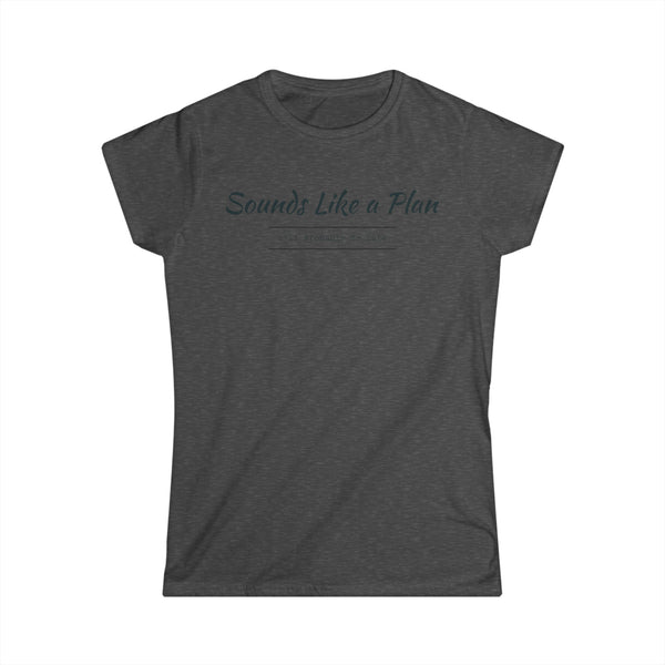 I'll Be Late Women's Softstyle Tee