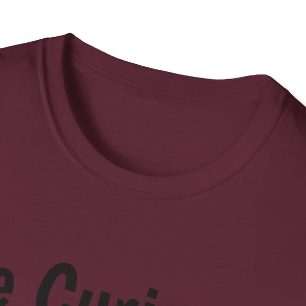 Be Curious Unisex Softstyle T-Shirt