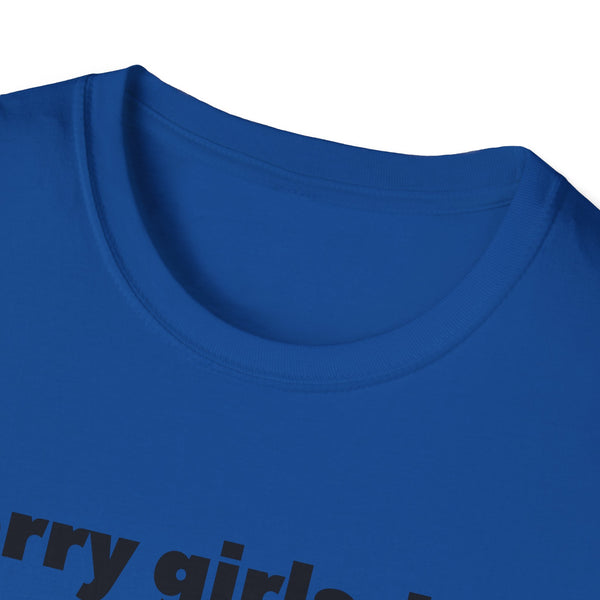 Sorry Girls Unisex Softstyle T-Shirt