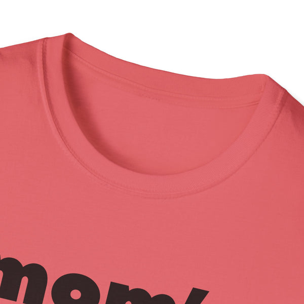 Mom's Favorite Unisex Softstyle T-Shirt