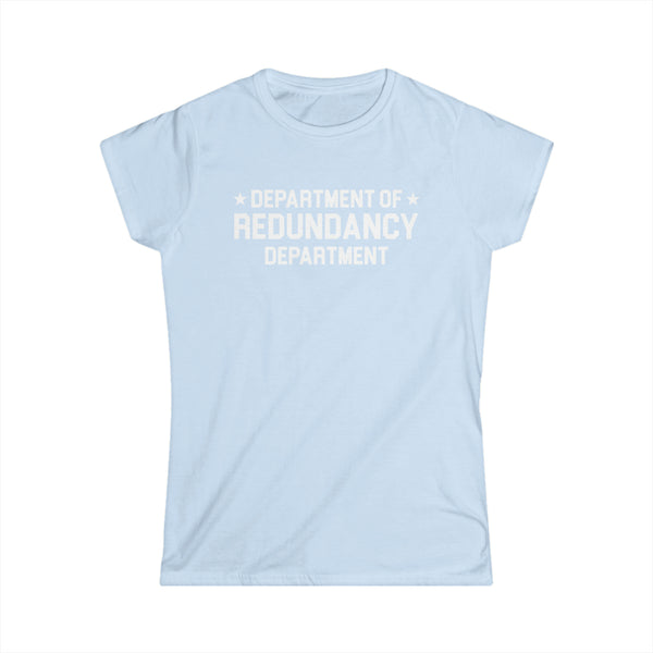 Redundancy Women's Softstyle Tee