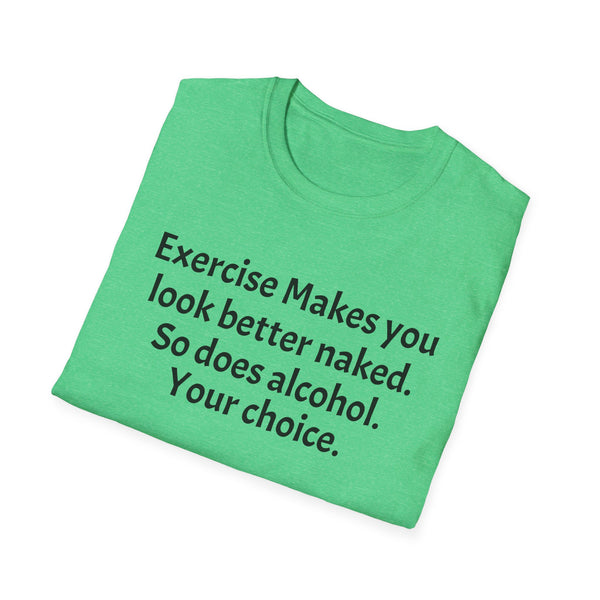 Exercise and Alcohol Unisex Softstyle T-Shirt