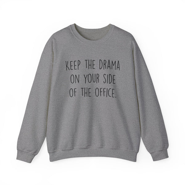 Keep The Drama Unisex Heavy Blend™ Crewneck Sweatshirt