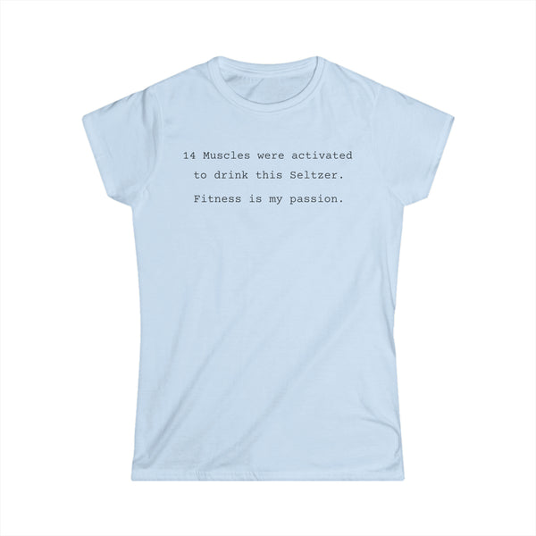 Seltzer is my passion Women's Softstyle Tee