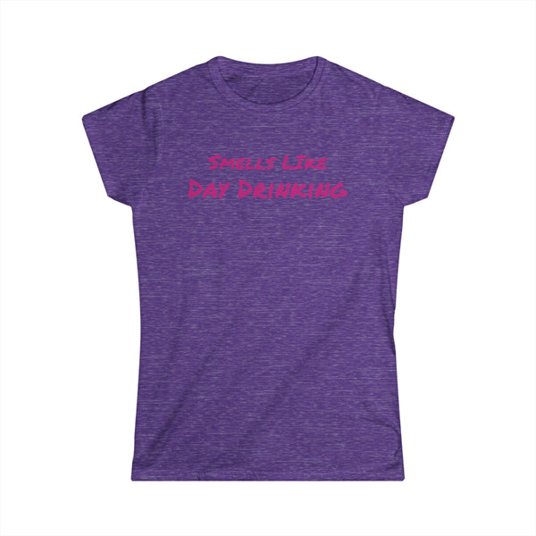 Smells Like Day Drinking Women's Softstyle Tee