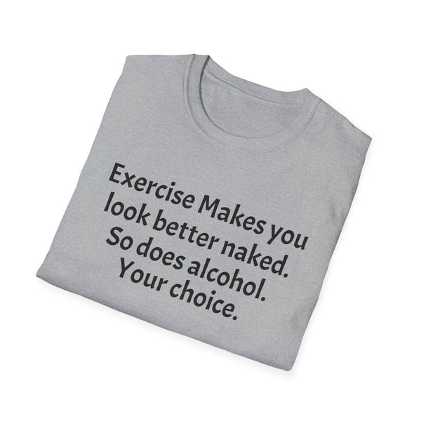 Exercise and Alcohol Unisex Softstyle T-Shirt