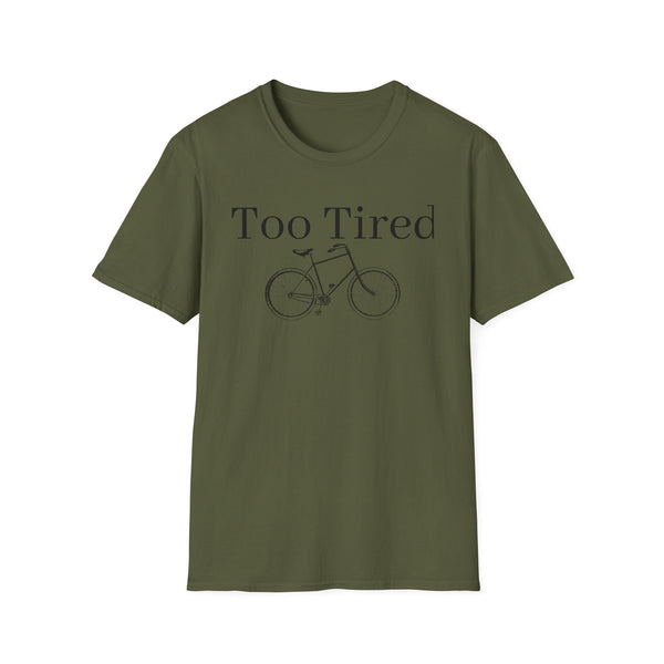 Too Tired Unisex Softstyle T-Shirt