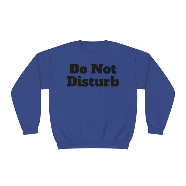 Do Not Disturb Unisex NuBlend® Crewneck Sweatshirt