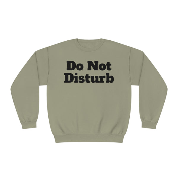 Do Not Disturb Unisex NuBlend® Crewneck Sweatshirt