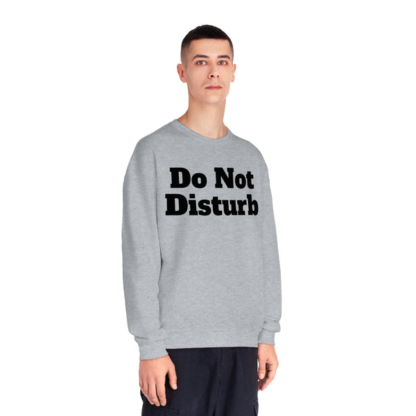 Do Not Disturb Unisex NuBlend® Crewneck Sweatshirt