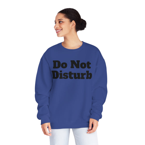 Do Not Disturb Unisex NuBlend® Crewneck Sweatshirt