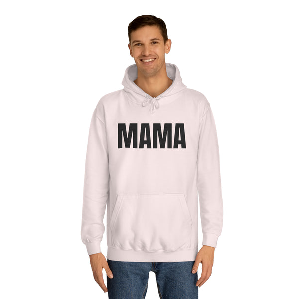 MAMA Unisex College Hoodie