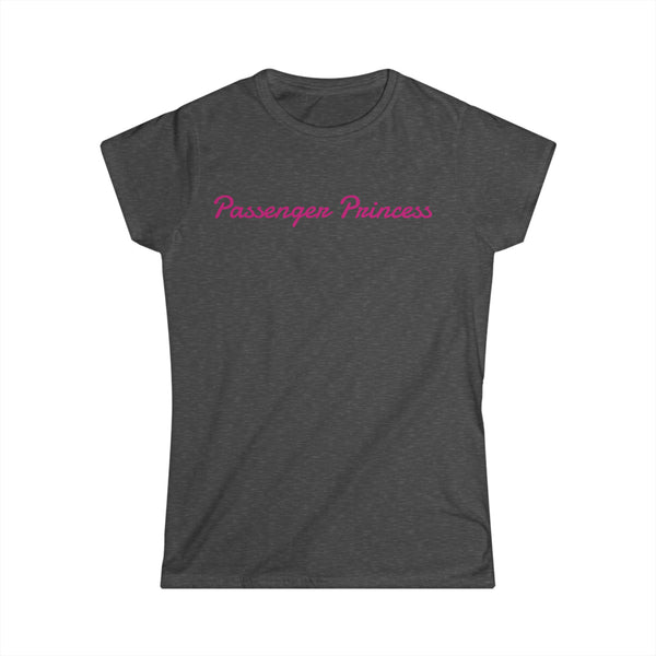 Passenger Princess Women's Softstyle Tee