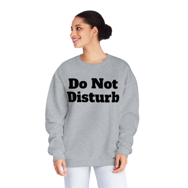 Do Not Disturb Unisex NuBlend® Crewneck Sweatshirt