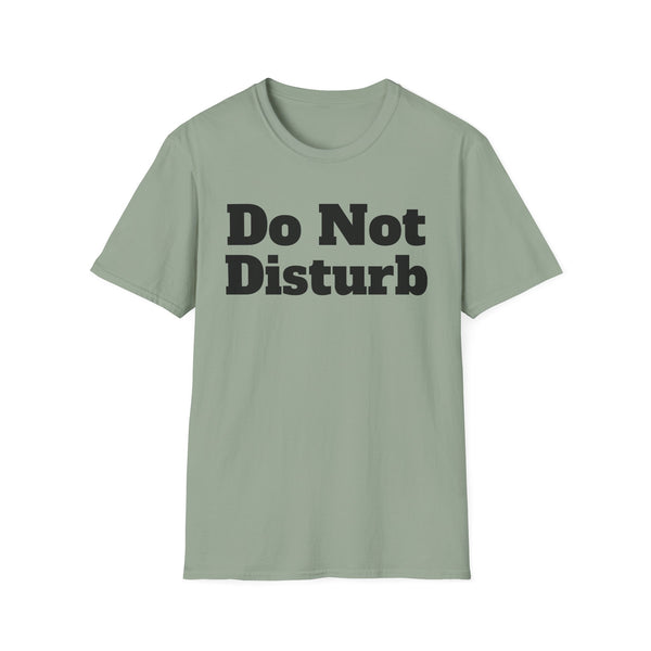 Do Not Disturb Unisex Softstyle T-Shirt