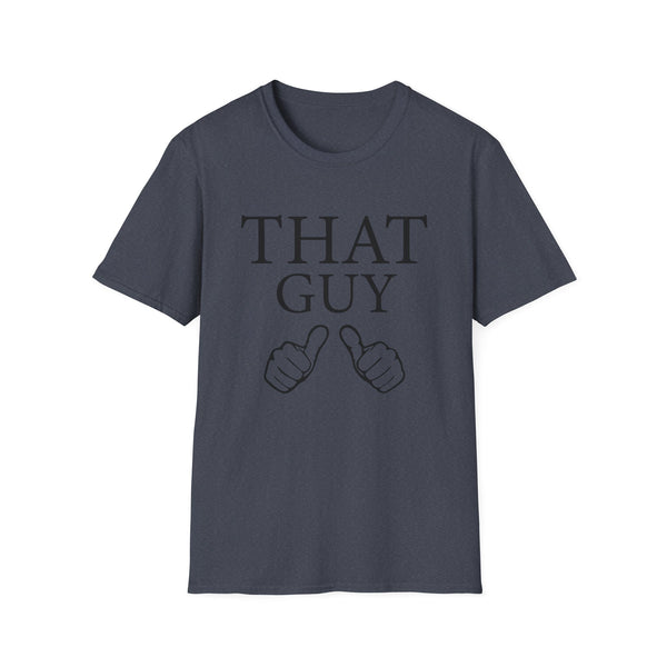 That Guy Unisex Softstyle T-Shirt