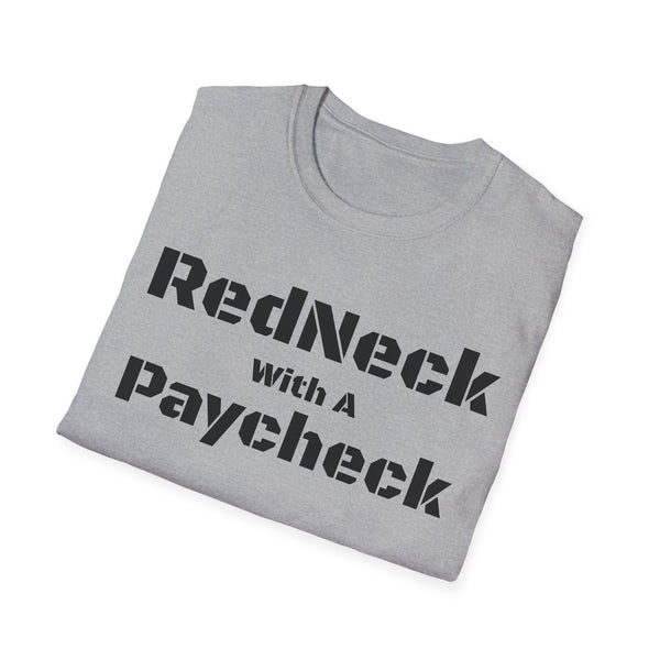 Red Neck With A Paycheck Unisex Softstyle T-Shirt